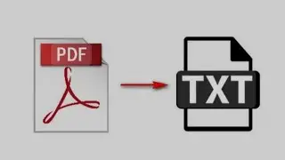 HOW TO CONVERT PDF INTO TXT FILE 