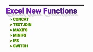 Excel 2019 and 365 New Functions that You Must Use.