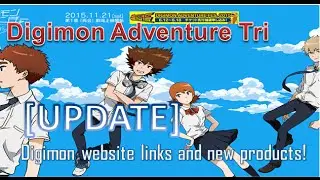 [UPDATE] Digimon Adventure Tri: Website Links and New Products!