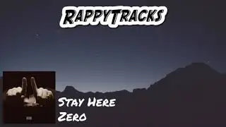 Zero - Stay Here