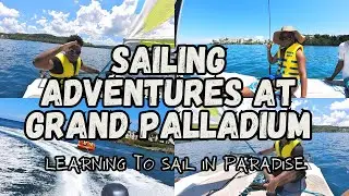 Grand Palladium Activities: Sailing, Tubing, Anniversary, and Beach Jenga 🌴🛥️