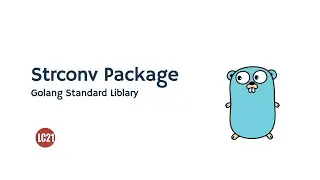 Golang standard library - Strconv Package part 06