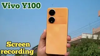 How To Enable Screen Recording In Vivo Y100, Screen Record In Vivo Y100,