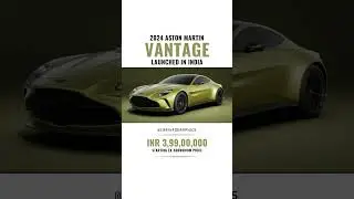 2024 Aston Martin Vantage Launched in India 🇮🇳