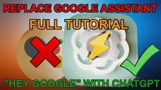 "Hey Google" ChatGPT - Full Tutorial