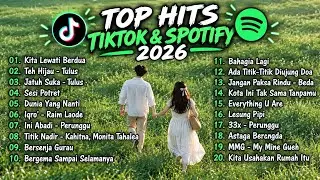 Top Hits Tiktok & Spotify Terbaru 2026 | Playlist Musik Viral Terbaru Cocok Untuk Bersantai