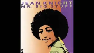 JEAN KNIGHT -  MR  BIG STUFF
