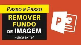 Como Remover FUNDO DE IMAGEM no PowerPoint e Deixar TRANSPARENTE