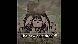 The new cart Titan vs the old cart titan [Manga Spoilers] ATTACK on Titan