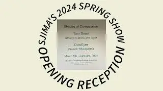 Spring 2024 Exhibition Opening Reception
