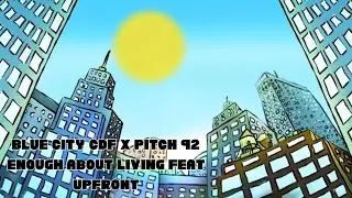 BLUE CITY CDF X PITCH 92 - ENOUGH ABOUT LIVING (FEAT. UPFRONT/SPLIT PROPHETS). OFFICIAL MUSIC VIDEO
