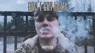 hoepless - don’t cry mama (official music video)