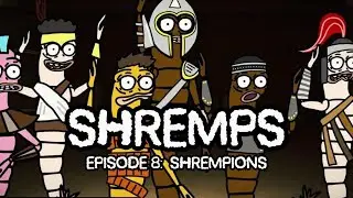 SHREMPS SHOW S0 EP8 : shrempions