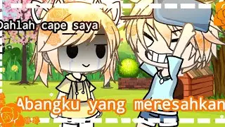|| Abangku Yang Meresahkan || _-