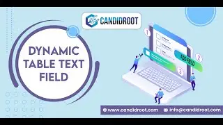 Dynamic Table Text Field | CandidRoot Solutions