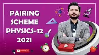 PAPER SCHEME PHYSICS FSC PART 2| Year 2021 FINAL PAPER SCHEME