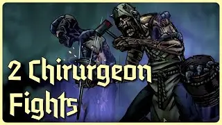 2 Chirurgeon Fights | Darkest Dungeon 2