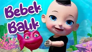 Bebek Balık | Harika Bir Çocuk Şarkısı Dinle Türkçe Bebek Şarkıları