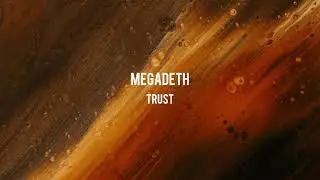 Megadeth - Trust