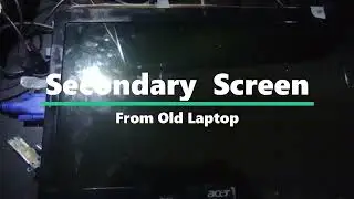 Secondary Screen from old laptop