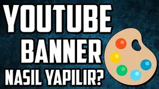 Youtube KANAL RESMİ (Banner) Yapımı | Canva Tutorial
