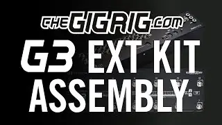 How To Assemble Your G3 EXT KIT