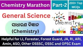 Science GK | Chemistry Marathon | Part-2 | 250+ MCQs | General Science | For All Competitive Exam