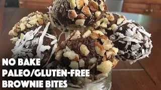 Best No Bake Dessert! Paleo/Gluten-Free Brownie Bites