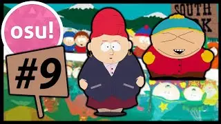 Kyle's Mom a Big Fat B**ch! - South Park - Osu #9