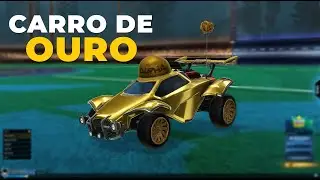CARRO de OURO GRÁTIS no ROCKET LEAGUE