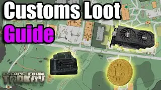 Quick & Efficient Customs Loot Guide - Escape from Tarkov