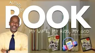 My Wife, My Kids, My God Audiobook Excerpt | December 2023 Release