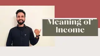 Meaning of Income || Tax law