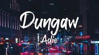 Adie - Dungaw (Lyrics)