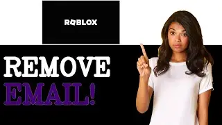 How To Remove Email From Roblox Account (2025)