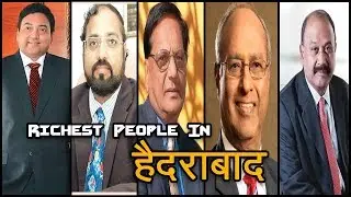 हैदराबाद के सबसे अमीर व्यक्ति –Hyderabad Top 5 Richest People Income in Hindi ||Explore4you||