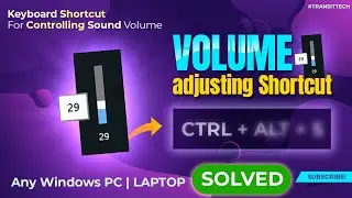 Keyboard Shortcut to Adjust Sound Volume - Windows 