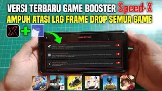 Makin GG❗Speed-X Game Booster - Game Booster Atasi Lag Patah-Patah & Frame Drop SaatMain Game