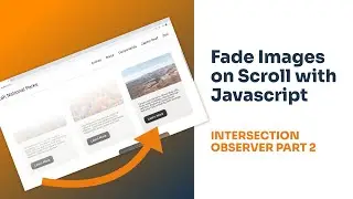 Fade Images on Scroll with Javascript (Intersection Observer Part 2)