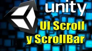 UNITY - UI Scroll y Scrollbars