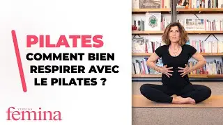 Comment bien respirer avec le Pilates ?