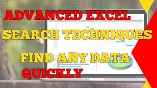 Advanced Excel Search Techniques Find Any Data Quickly