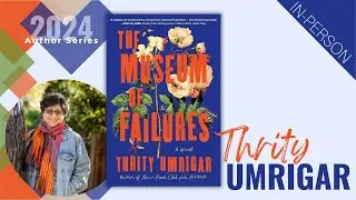 Author Series | Thrity Umrigar | The Museum of Failures