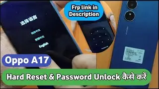 Oppo A17 Hard Reset Forgot Password | Oppo A17 Hard Reset Kaise Kare | Oppo A17 Ka Lock Kaise Tode
