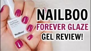 NAILBOO Forever Glaze Gel Polish | DEMO + REVIEW!