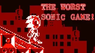 The Worst Sonic Game Ever Made!