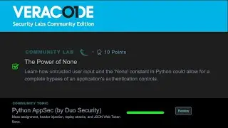 The Power of None - Python AppSec (by Duo Sec) - Veracode Security Labs Community Edition (free)