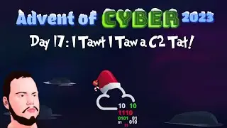 Advent of Cyber 2023 - Day 17: I Tawt I Taw A C2 Tat!
