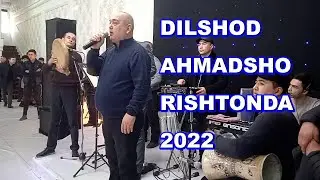 DILSHOD AHMADSHO - BIR QO'SHIQ TARIXI