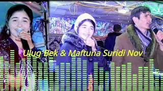 Ulug‘Bek & Maftuna Suridi nov | Улуғбек Мафтуна Суриди нов